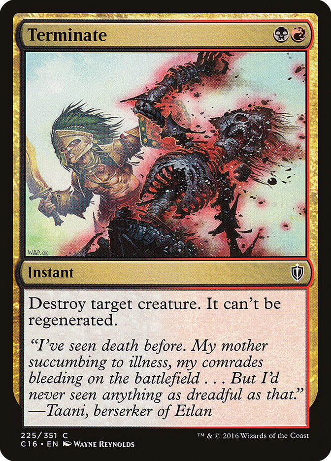 MTG Card Title: Terminate C16/225