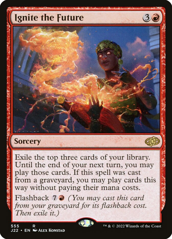 MTG Card Title: Ignite the Future J22/555
