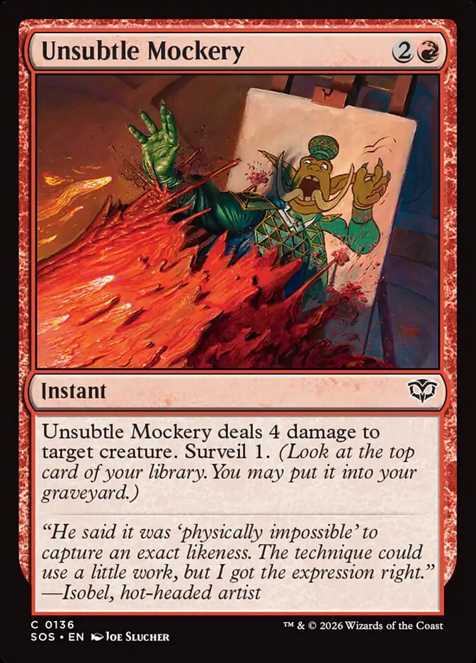 MTG Card Title: Unsubtle Mockery SOS/136