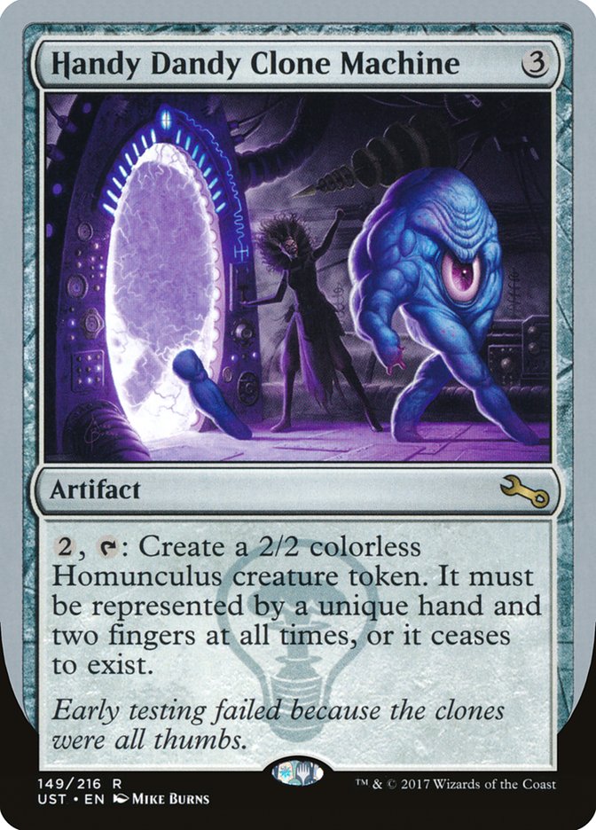 MTG Card Title: Handy Dandy Clone Machine UST/149