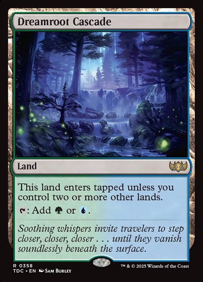 MTG Card Title: Dreamroot Cascade TDC/358