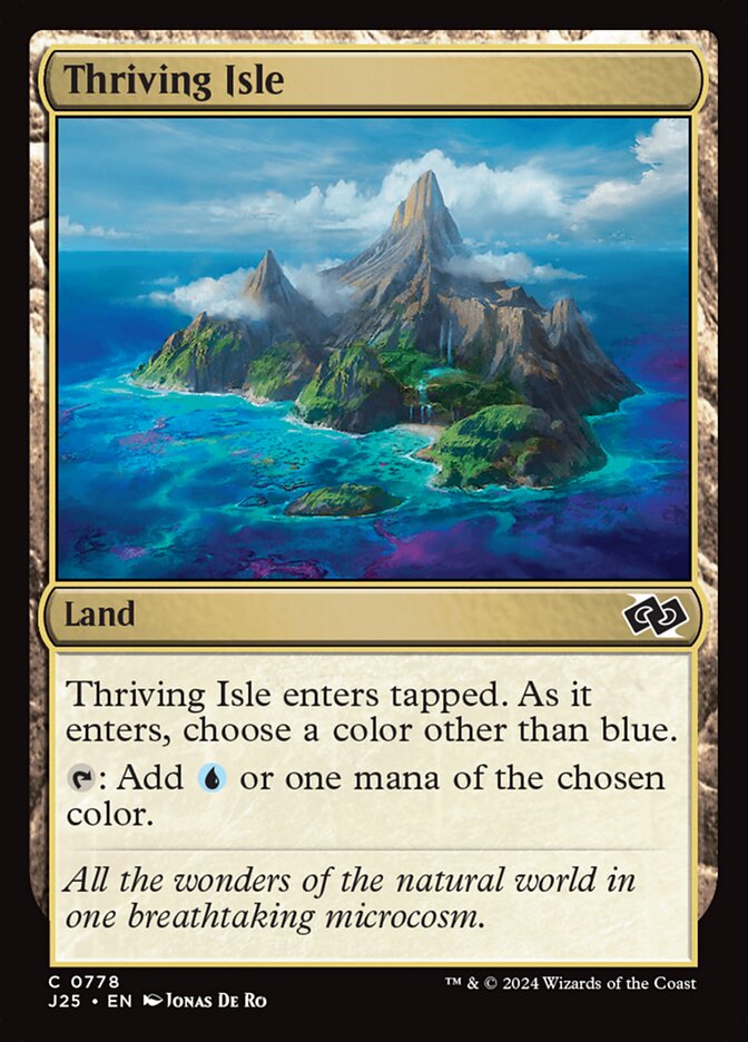 MTG Card Title: Thriving Isle J25/778