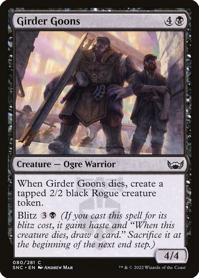 MTG Card Title: Girder Goons SNC/80