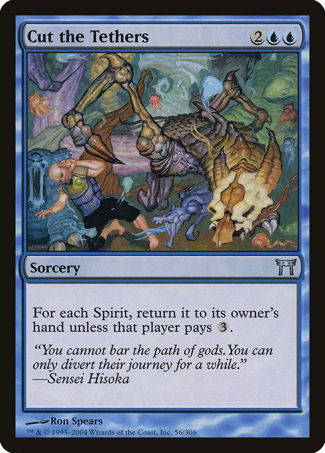 MTG Card Title: Cut the Tethers CHK/56