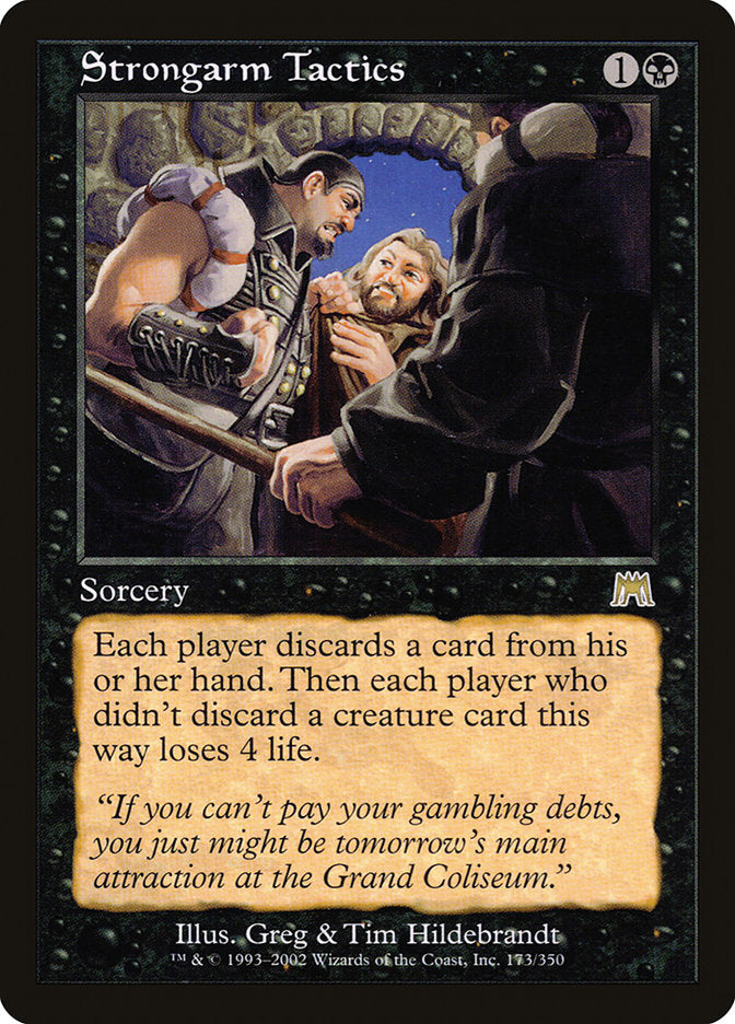 MTG Card Title: Strongarm Tactics ONS/173