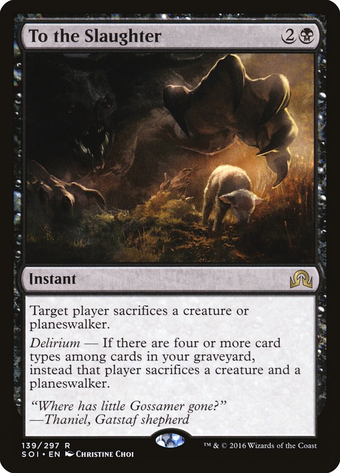 MTG Card Title: To the Slaughter SOI/139