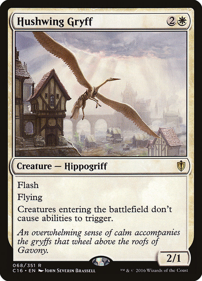 MTG Card Title: Hushwing Gryff C16/68