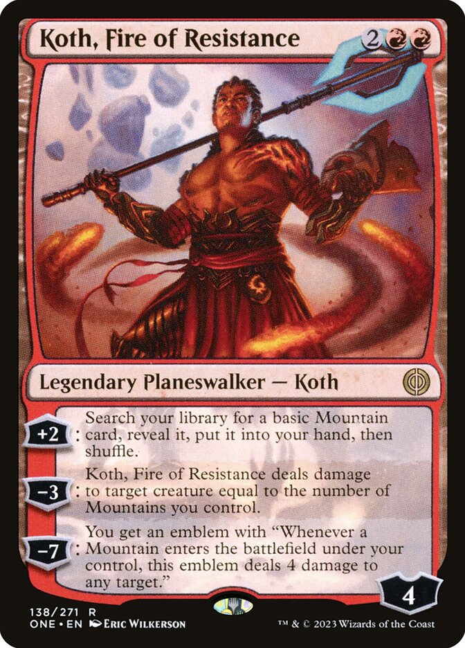 MTG Card Title: Koth, Fire of Resistance ONE/138