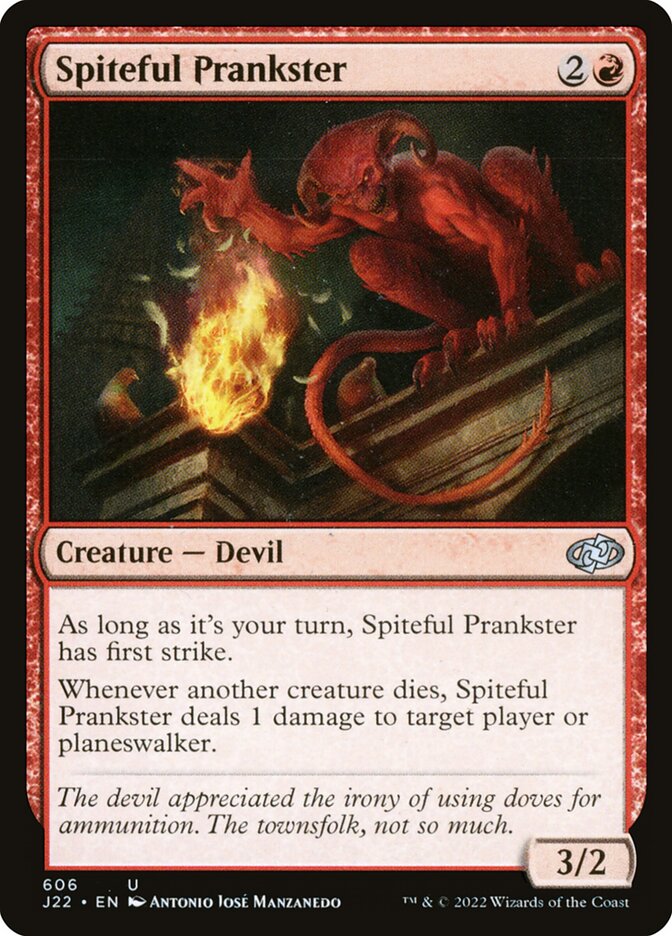 MTG Card Title: Spiteful Prankster J22/606