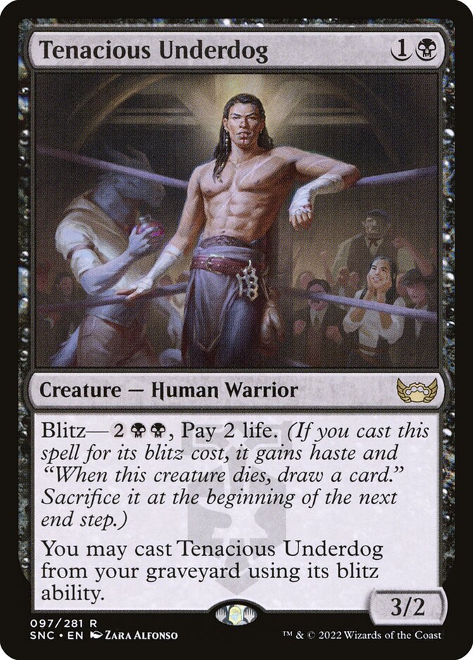 MTG Card Title: Tenacious Underdog SNC/97
