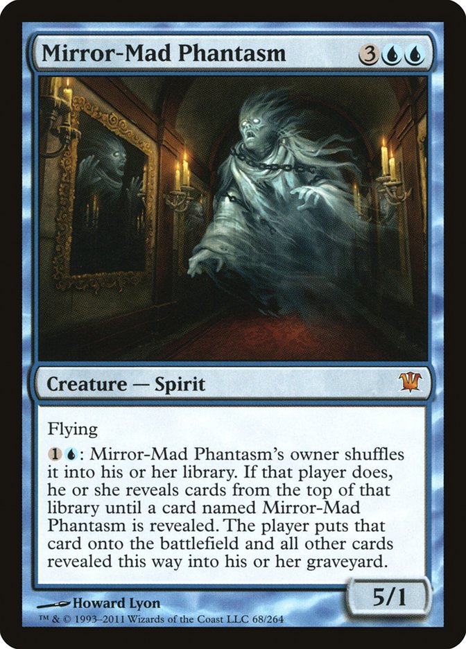 MTG Card Title: Mirror-Mad Phantasm ISD/68