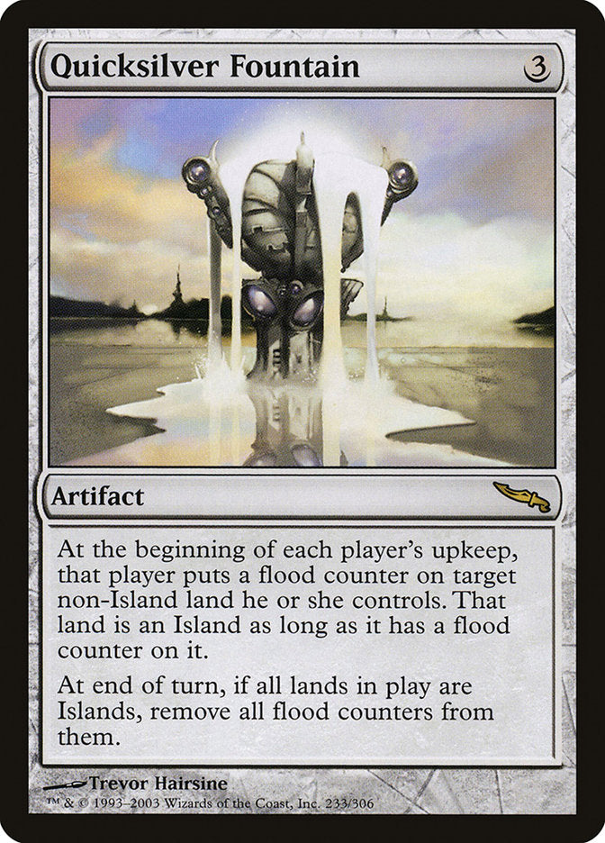MTG Card Title: Quicksilver Fountain MRD/233