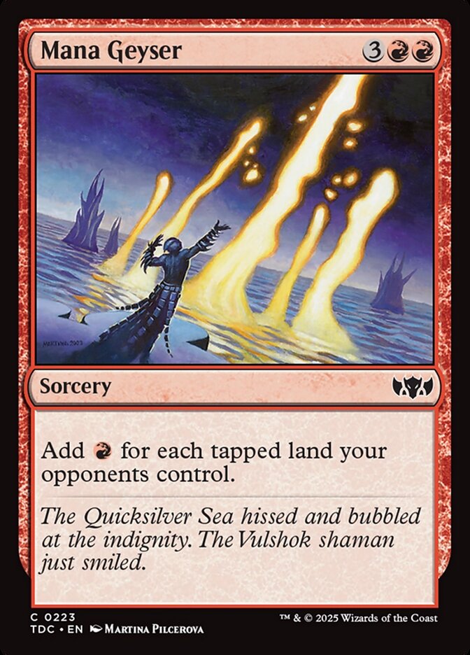 MTG Card Title: Mana Geyser TDC/223