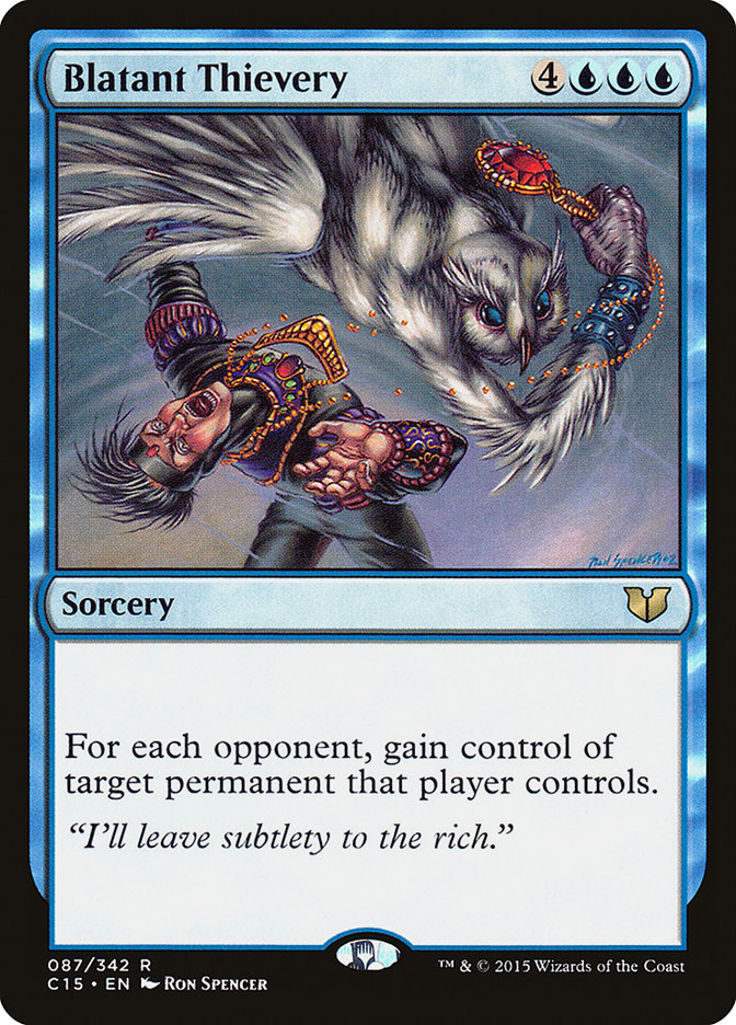 MTG Card Title: Blatant Thievery C15/87