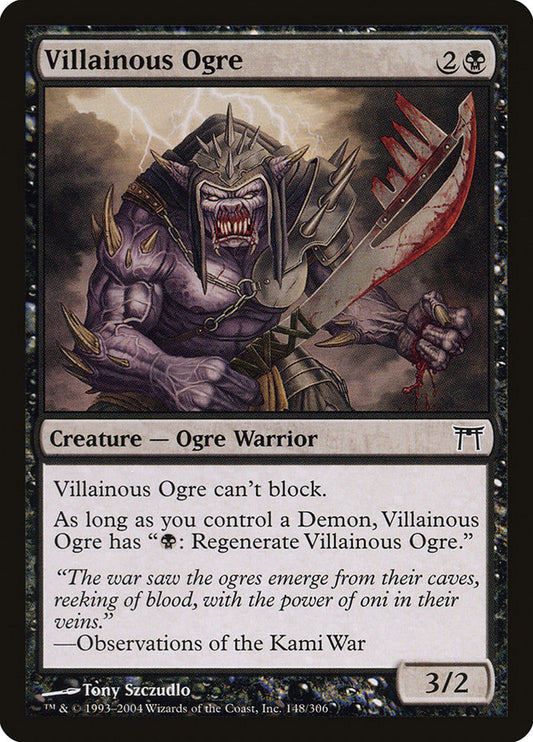 MTG Card Title: Villainous Ogre CHK/148
