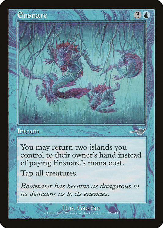 MTG Card Title: Ensnare NEM/32
