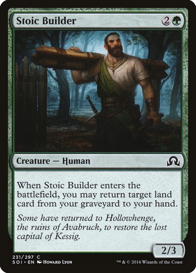 MTG Card Title: Stoic Builder SOI/231