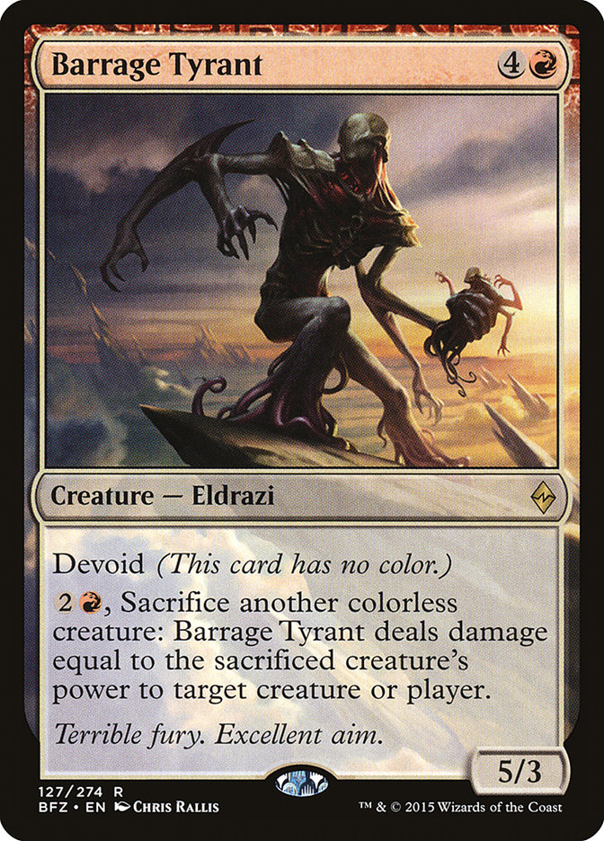 MTG Card Title: Barrage Tyrant BFZ/127