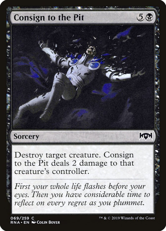 MTG Card Title: Consign to the Pit RNA/69