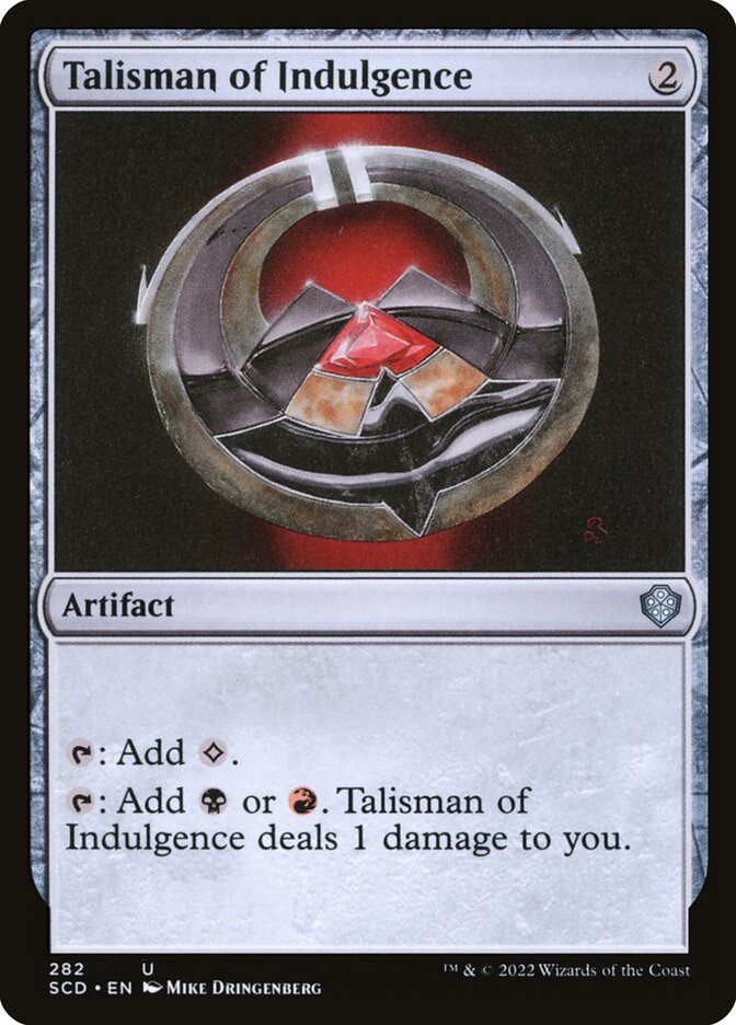 MTG Card Title: Talisman of Indulgence SCD/282