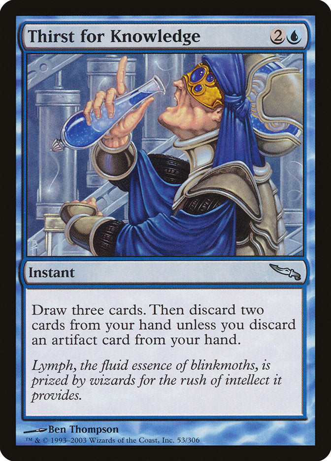 MTG Card Title: Thirst for Knowledge MRD/53