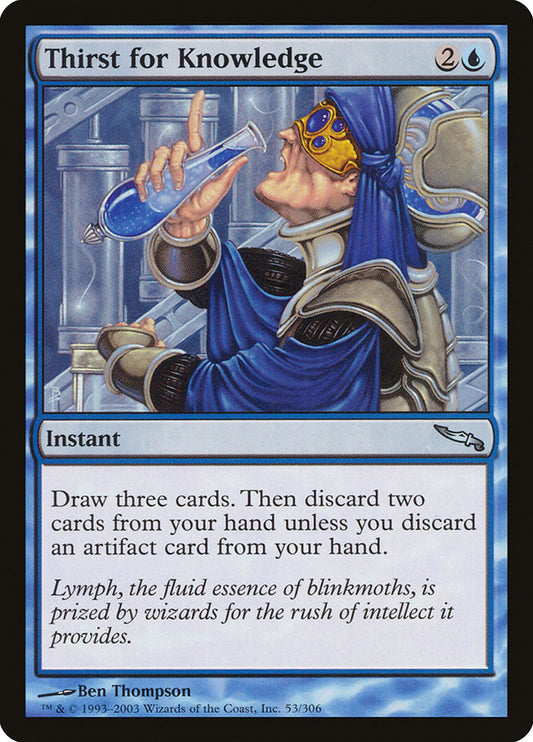 MTG Card Title: Thirst for Knowledge MRD/53