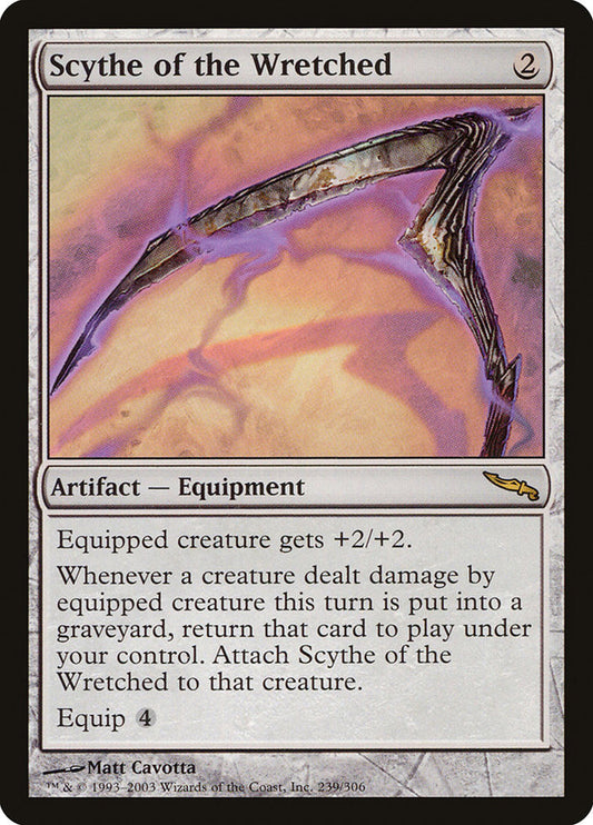 MTG Card Title: Scythe of the Wretched MRD/239