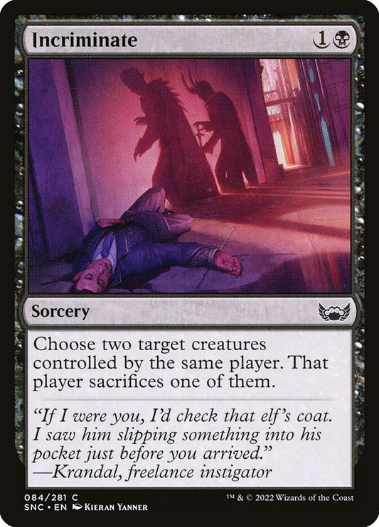 MTG Card Title: Incriminate SNC/84