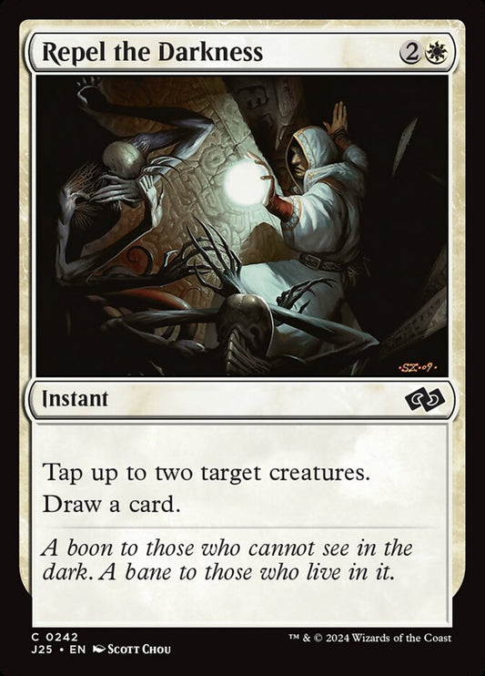 MTG Card Title: Repel the Darkness J25/242