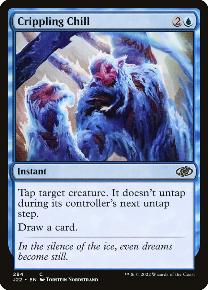MTG Card Title: Crippling Chill J22/284