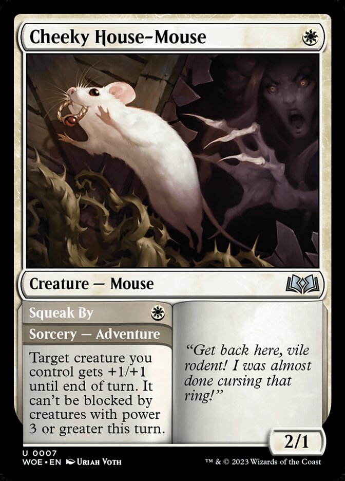 MTG Card Title: Cheeky House-Mouse // Squeak By WOE/7