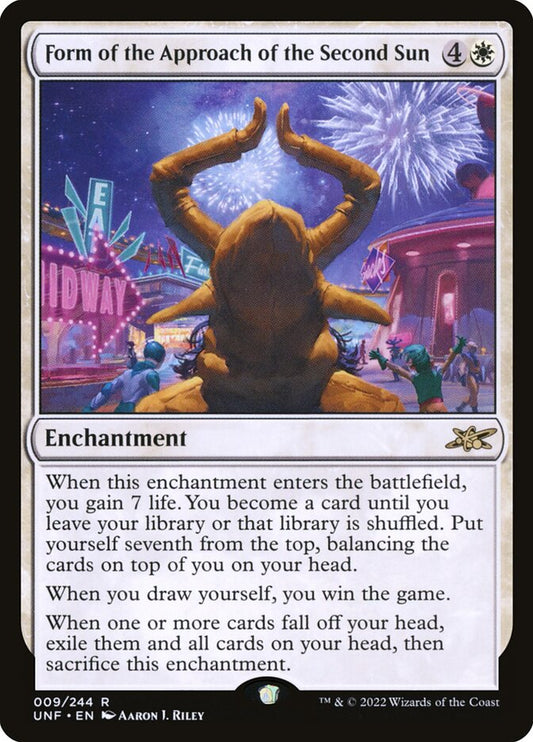 MTG Card Title: Form of the Approach of the Second Sun UNF/9