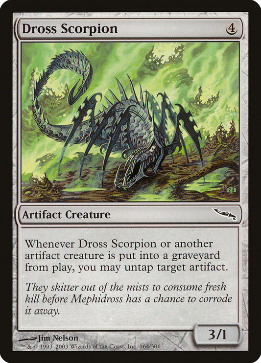 MTG Card Title: Dross Scorpion MRD/164