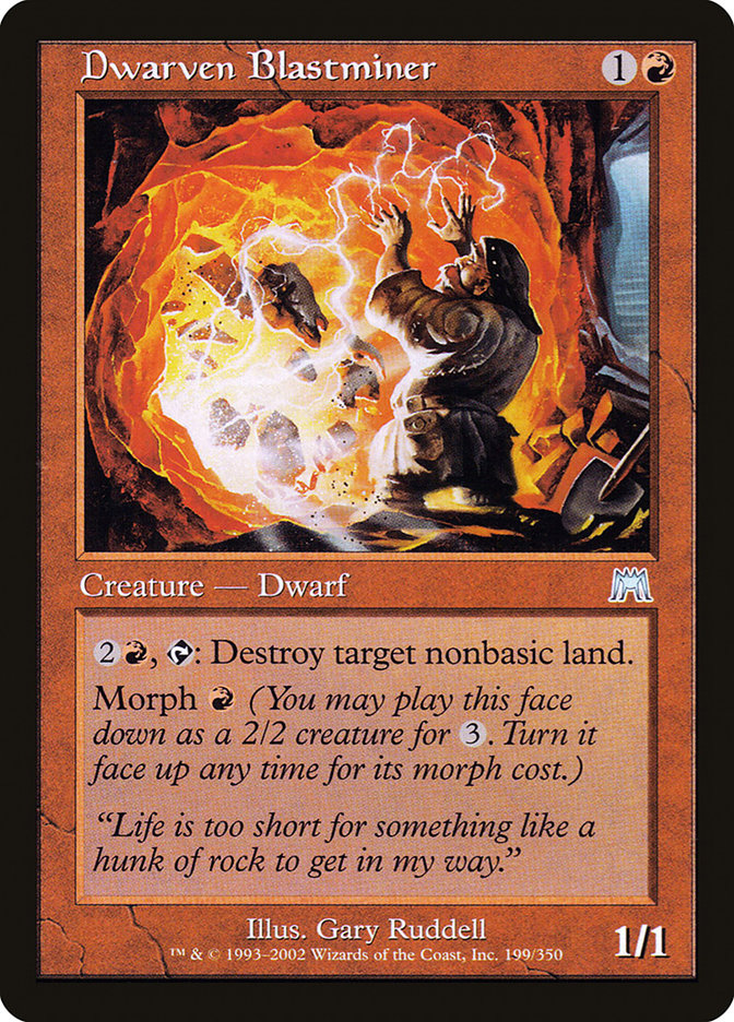 MTG Card Title: Dwarven Blastminer ONS/199