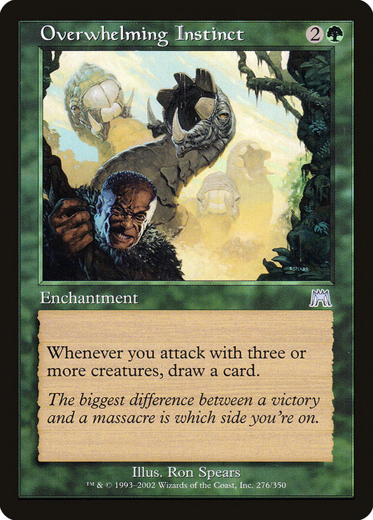 MTG Card Title: Overwhelming Instinct ONS/276