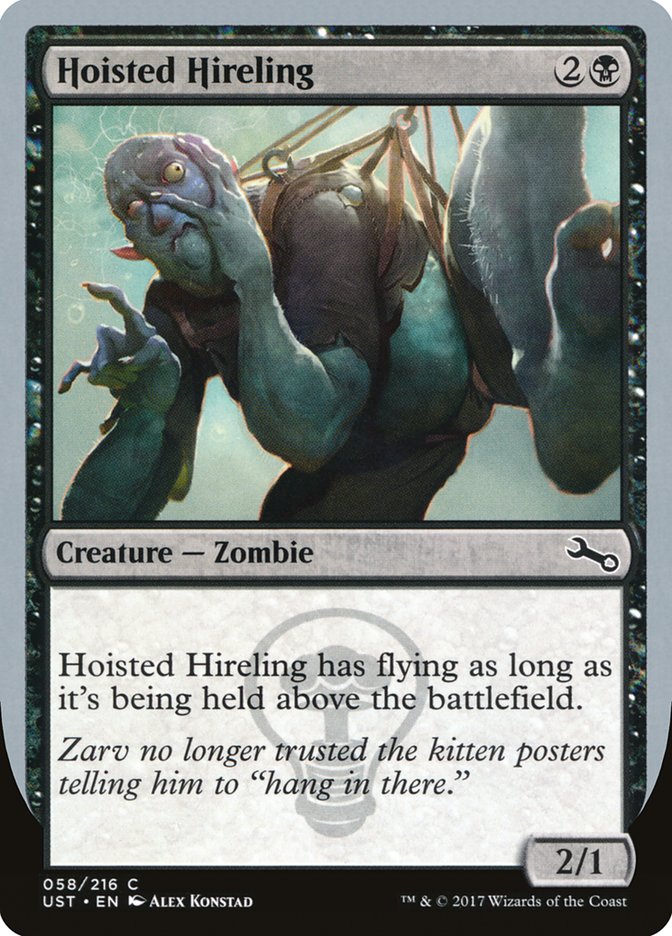 MTG Card Title: Hoisted Hireling UST/58