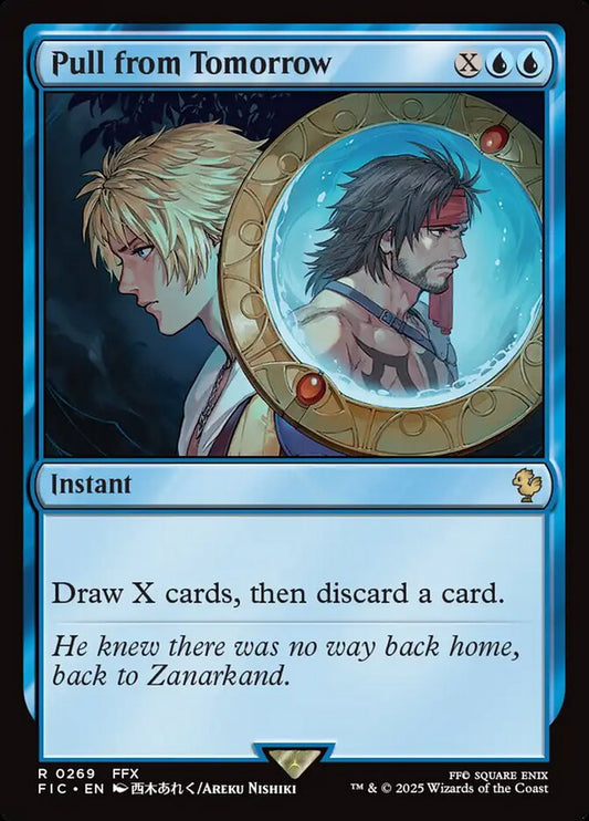 MTG Card Title: Pull from Tomorrow FIC/269