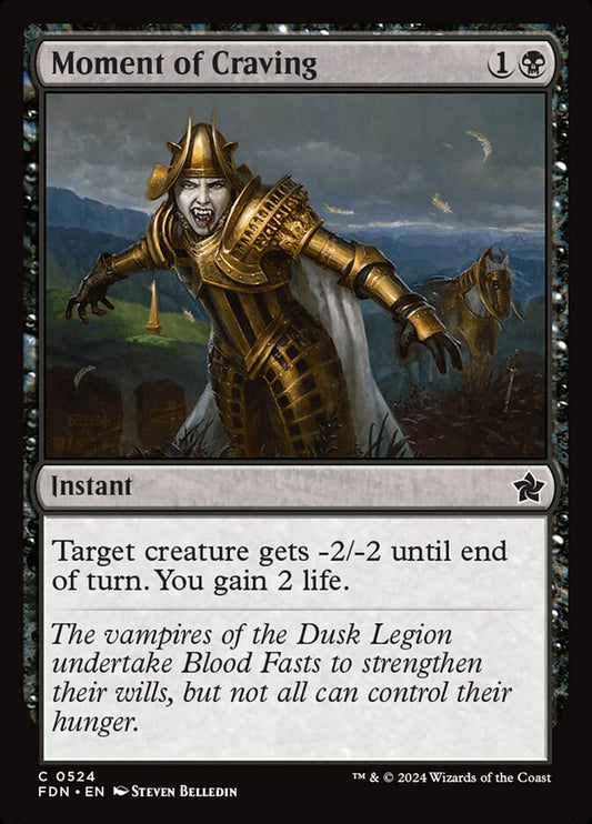 MTG Card Title: Moment of Craving FDN/524
