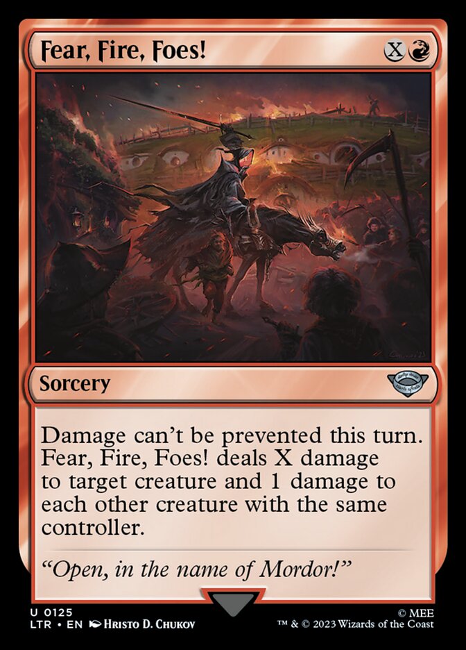 MTG Card Title: Fear, Fire, Foes! LTR/125