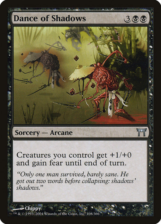 MTG Card Title: Dance of Shadows CHK/108