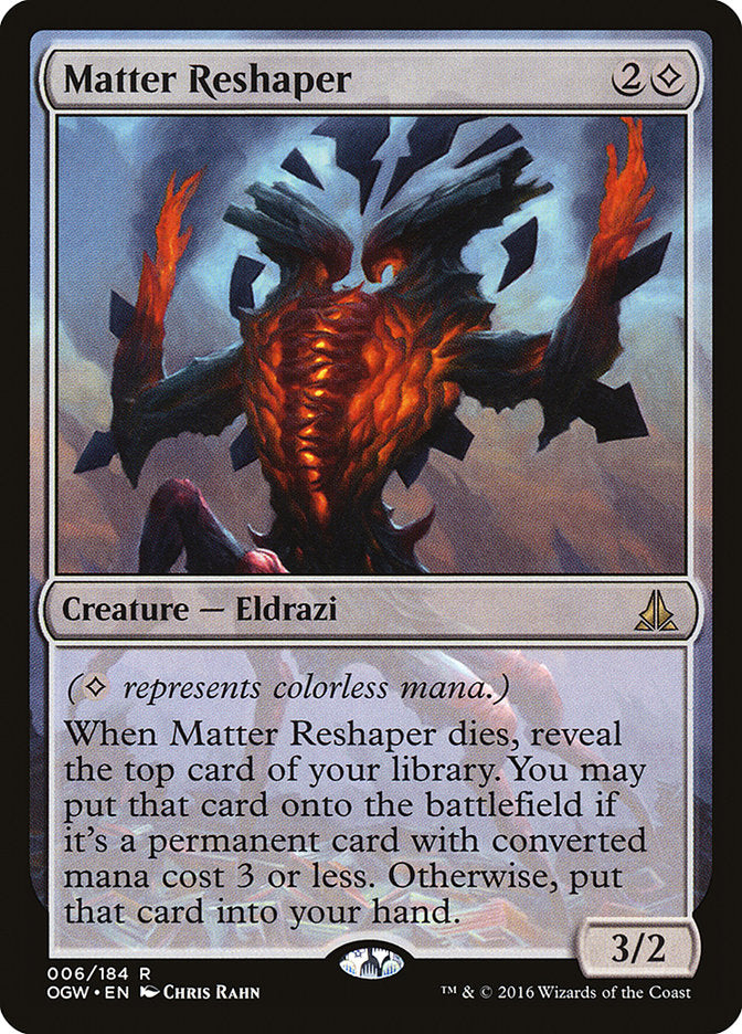 MTG Card Title: Matter Reshaper OGW/6