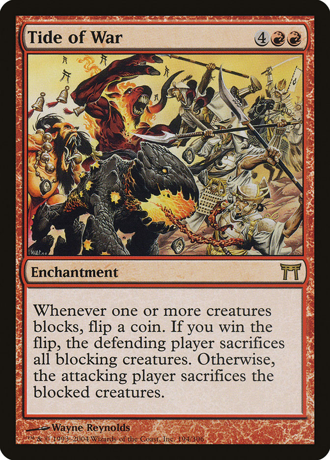 MTG Card Title: Tide of War CHK/194