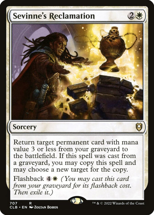 MTG Card Title: Sevinne's Reclamation CLB/707