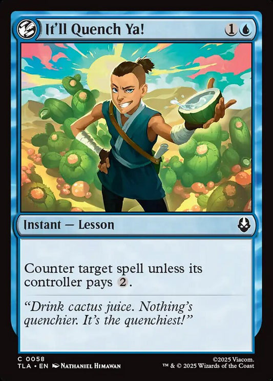 MTG Card Title: It'll Quench Ya! TLA/58