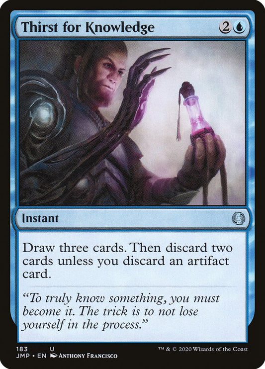 MTG Card Title: Thirst for Knowledge JMP/183
