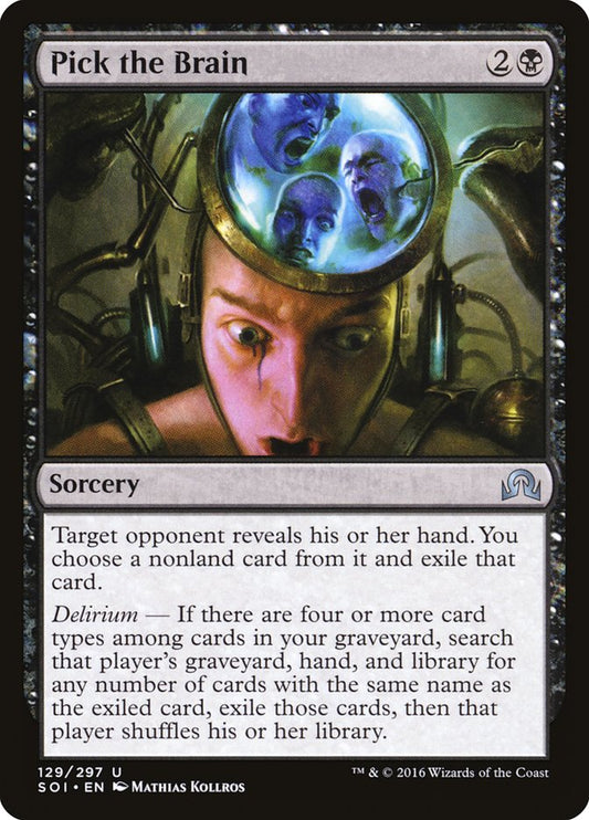 MTG Card Title: Pick the Brain SOI/129