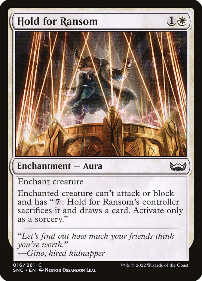 MTG Card Title: Hold for Ransom SNC/16