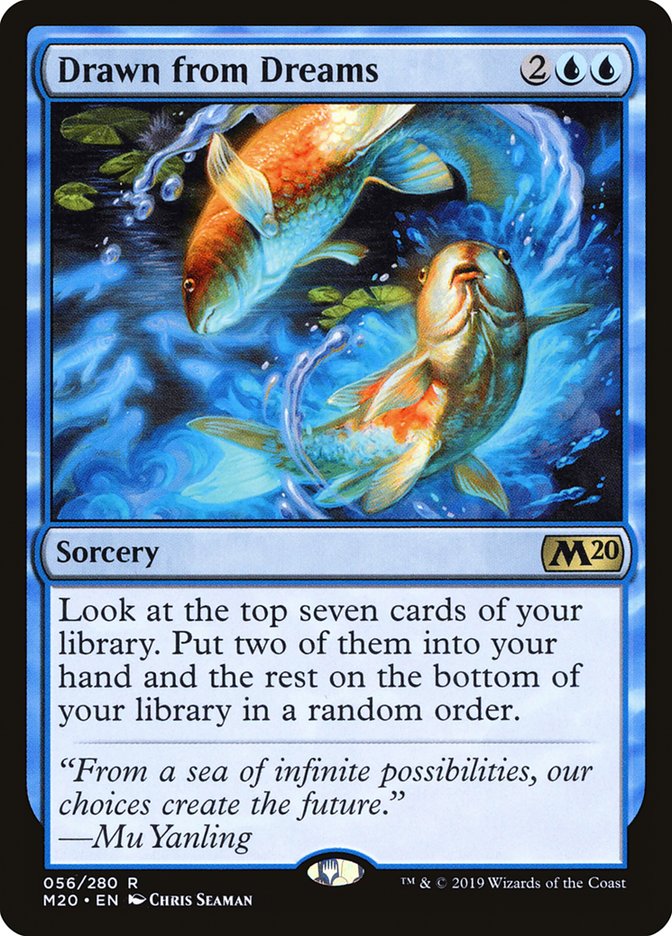 MTG Card Title: Drawn from Dreams M20/56