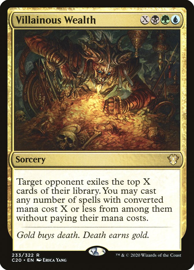 MTG Card Title: Villainous Wealth C20/233