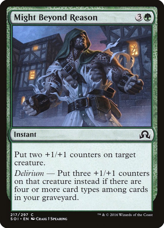 MTG Card Title: Might Beyond Reason SOI/217